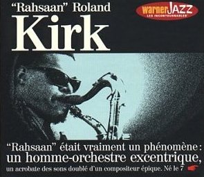 RAHSAAN ROLAND KIRK - Rahsaan Roland Kirk [Warner Jazz: Les Incontournables] cover 